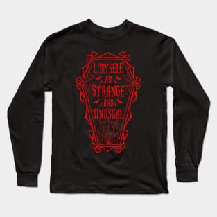 Strange and Unusual Coffin Quote Long Sleeve T-Shirt